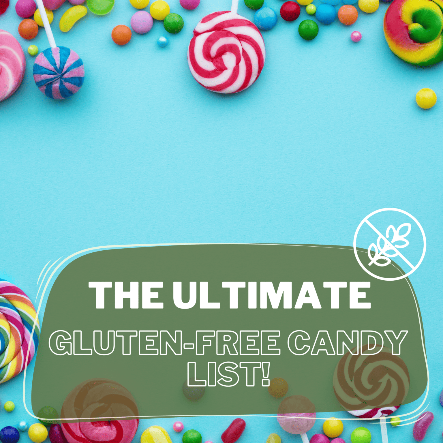 The Ultimate Gluten Free Candy List (2024)